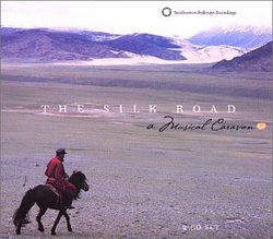 The Silk Road: A Musical Caravan