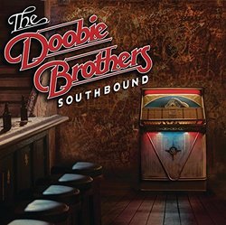 Southbound by The Doobie Brothers (2014-11-04)