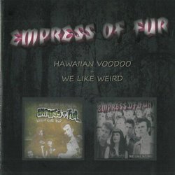 Hawaiian Voodoo & We Live It Weird