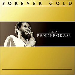 Forever Gold: Teddy Pendergrass