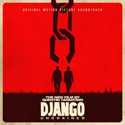 Quentin Tarantino's Django Unchained Original Motion Picture Soundtrack