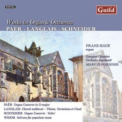 Paër, Langlais, Schneider: Works for Organ