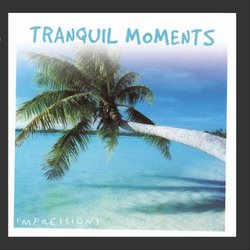 Tranquil Moments
