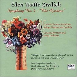 Zwilich: Symphony 4 / Concerto for horn & string orchestra / Concerto for bass Trombone, Strings, Timpani and Cymbals