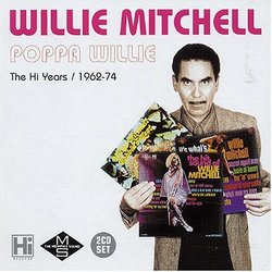 Poppa Willie: Hi Years 1962-74