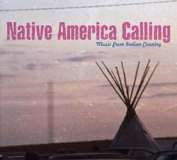 Native America Calling-Music from Indian Country