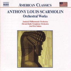 Anthony Lous Scarmolin: Orchestral Works