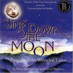 Sing Down the Moon: Appalachian Wonder Tales