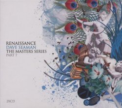 Renaissance: Masters 7 Mixed By Dave Seaman