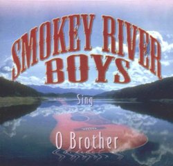 Smokey River Boys Sing O Brother