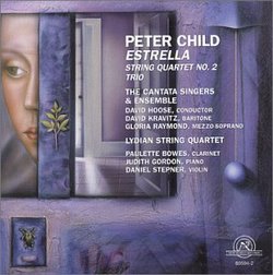 Peter Child: Estrella, String Quartet No. 2
