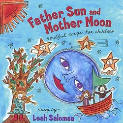 Father Sun & Mother Moon Soulful Songs for Childre