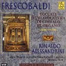 Girolamo Frescobaldi: Toccate d'Intavolatura di Cimbalo et Organo, Libro Primo - Rinaldo Alessandrini