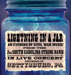 Lightning in a Jar/An Evening of Live Civil War Music