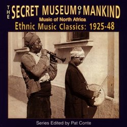 The Secret Museum Of Mankind: Music Of North Africa