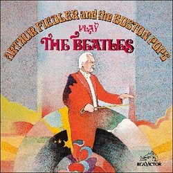 Arthur Fiedler & The Boston Pops Play the Beatles