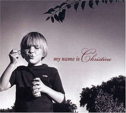 My Name Is Christine: A Retrospective