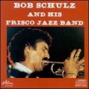 Bob Schulz and his Frisco Jazz Band