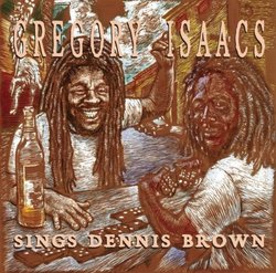 Gregory Isaacs Sings Dennis Brown