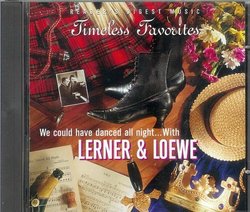 Timeless Favorites: We Could Have Danced All Night with Lerner & Loewe