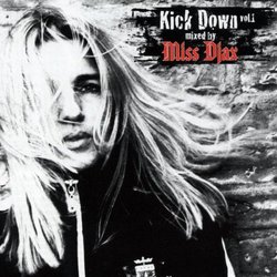 Kick Down Mixed By Miss Djax