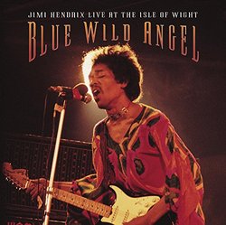 Blue Wild Angel: Live At The Aisle Of Wight
