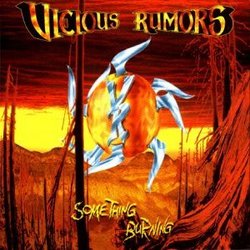 Something Burning By Vicious Rumors (1996-06-10)