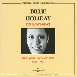 The Quintessence: New York - Los Angeles: 1935-1944