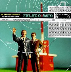 Teleconned: We Want the Airwaves