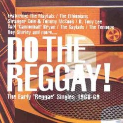 Do the Reggay: Early Reggae Recordings '68-69