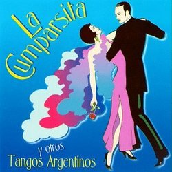 La Cumparsita & Other Argentine Tangos