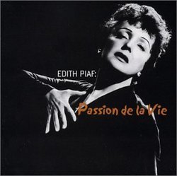 Edith Piaf: Passion de la Vie