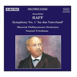 RAFF: Symphony No. 1, "An das Vaterland"