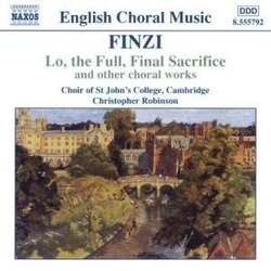 Lo the Full Final Sacrifice & Other Choral Works