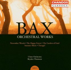 Bax: Orchestral Works, Vol. 3