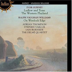 Ivor Gurney: Ludlow and Teme; The Western Playland; Ralph Vaughan Williams: On Wenlock Edge