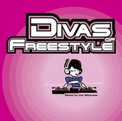Divas of Freestyle Vol. 1: Mixed by The Mixtress