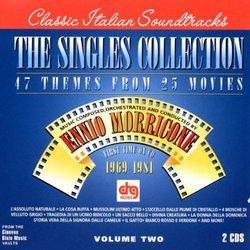The Singles Collection: 47 Themes From 25 Movies, Volume Two - Music Composed, Orchestrated And Conducted By Ennio Morricone, 1969-1981