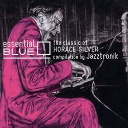 Essential Blue: The Classic of Horace Silver