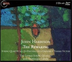 John Harbison: The Rewaking, String Quartet No. 3, Fantasia on a Ground