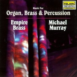 Music for Organ, Brass & Percussion