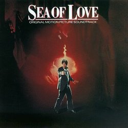 Sea Of Love: Original Motion Picture Soundtrack