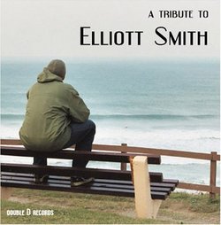 A Tribute To Elliott Smith