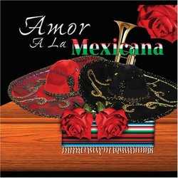 Amor a La Mexicana, Vol. 3