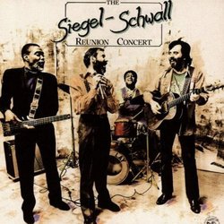 Siegel-Schwall Reunion Concert by SIEGEL-SCHWALL BAND (1990-05-03)