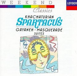Khachaturian: Suites - Spartacus/Gayaneh/Masquerade