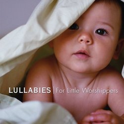 Lullabies for Little Worshippers