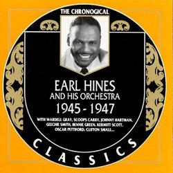 Earl Hines 1945-1947