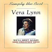 Vera Lynn - We'll Meet Again: Her Greatest Hits
