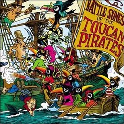 Battle Songs of the Toucan Pirates